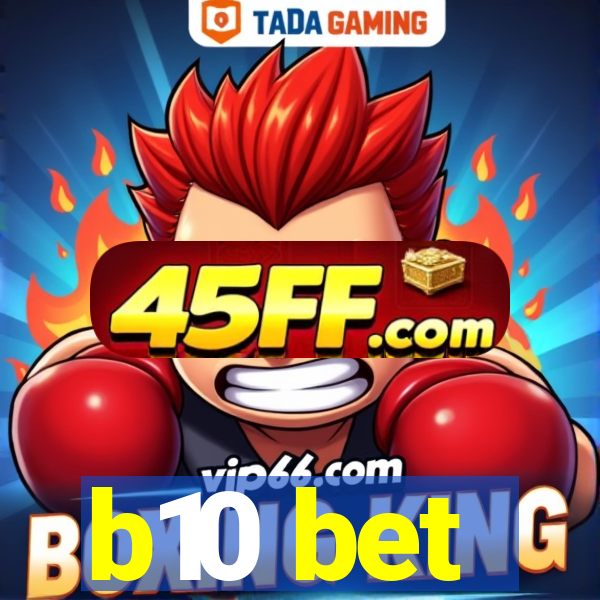 b10 bet